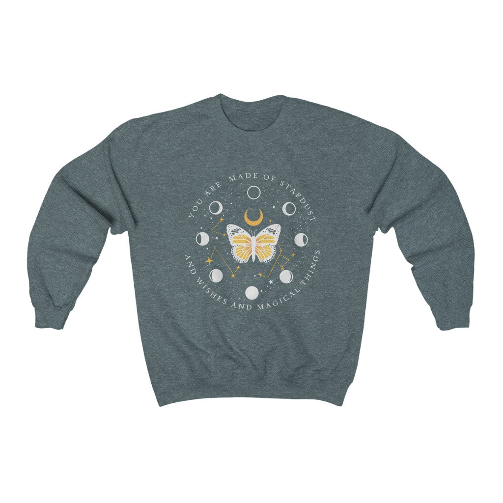 You are Made of Stardust and Wishes and Magical Things Sweatshirt