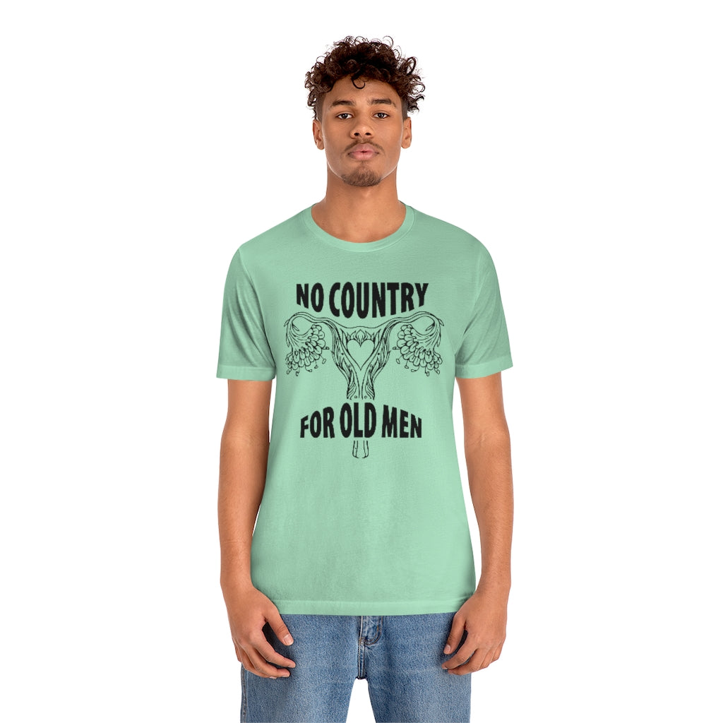 No country for Old Men Floral Uterus Pro Choice Feminist T-Shirt