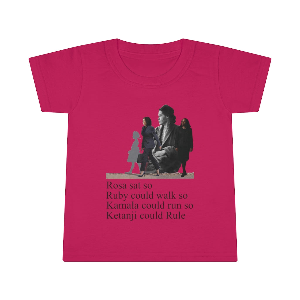 Rosa Sat so Ruby Could Walk so Kamala Could Run so Ketanji could Rule Toddler T-Shirt