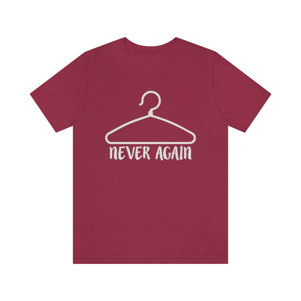 Never Again, 1973, Protect Roe V Wade Unisex T-Shirt