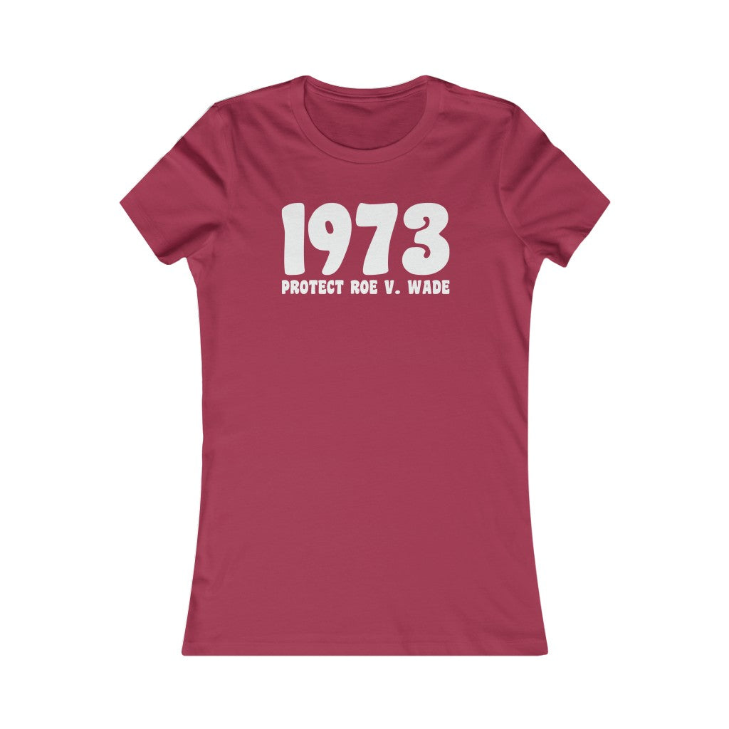 1973 Protect Roe v Wade T-shirt