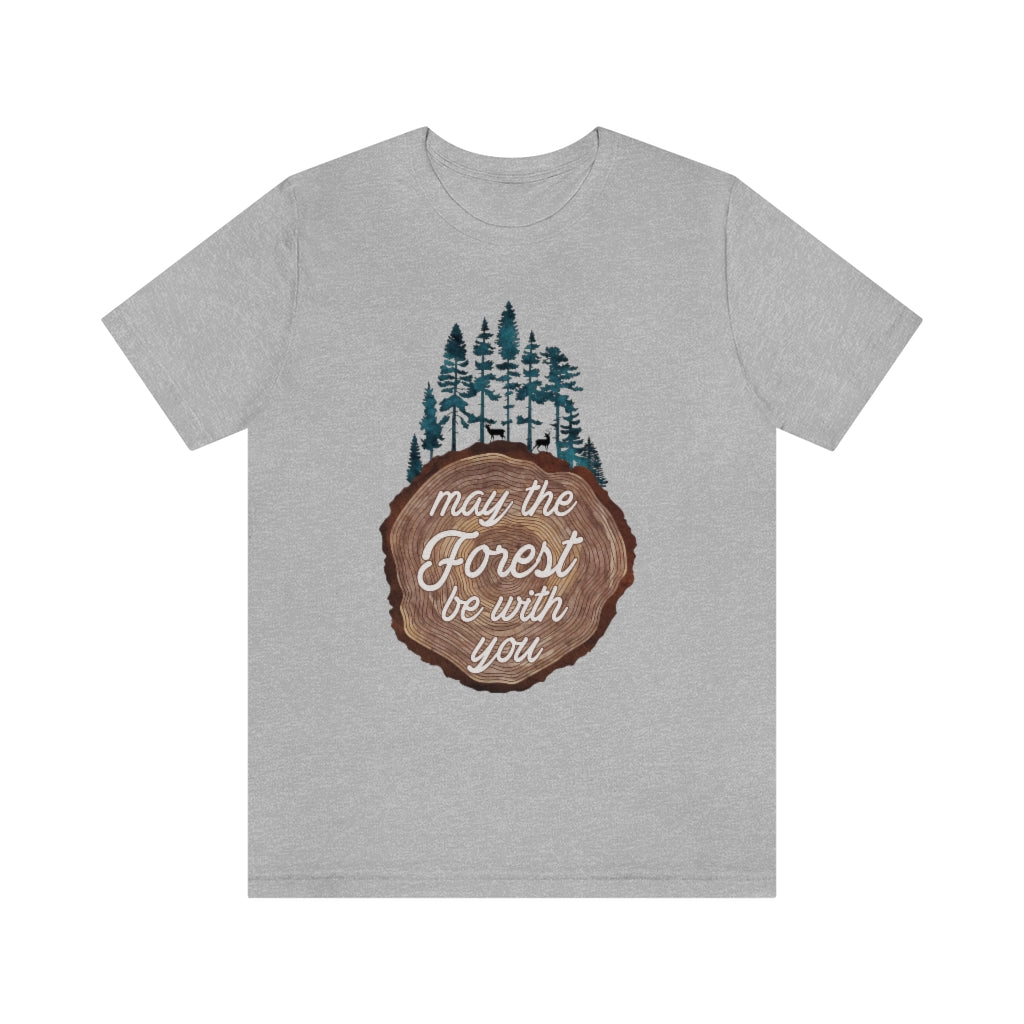 May the Forest Be With You Punny Unisex T-shirt