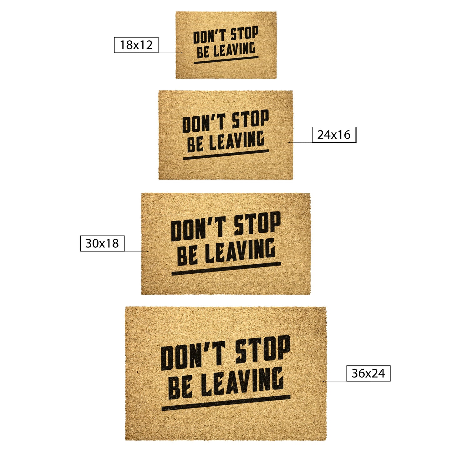 Don't Stop Be Leaving, Funny Door mat, Welcome Mat, Doormat, F unny Gift, Home Doormat, House Warming Gift, Closing Gift, Door Rug