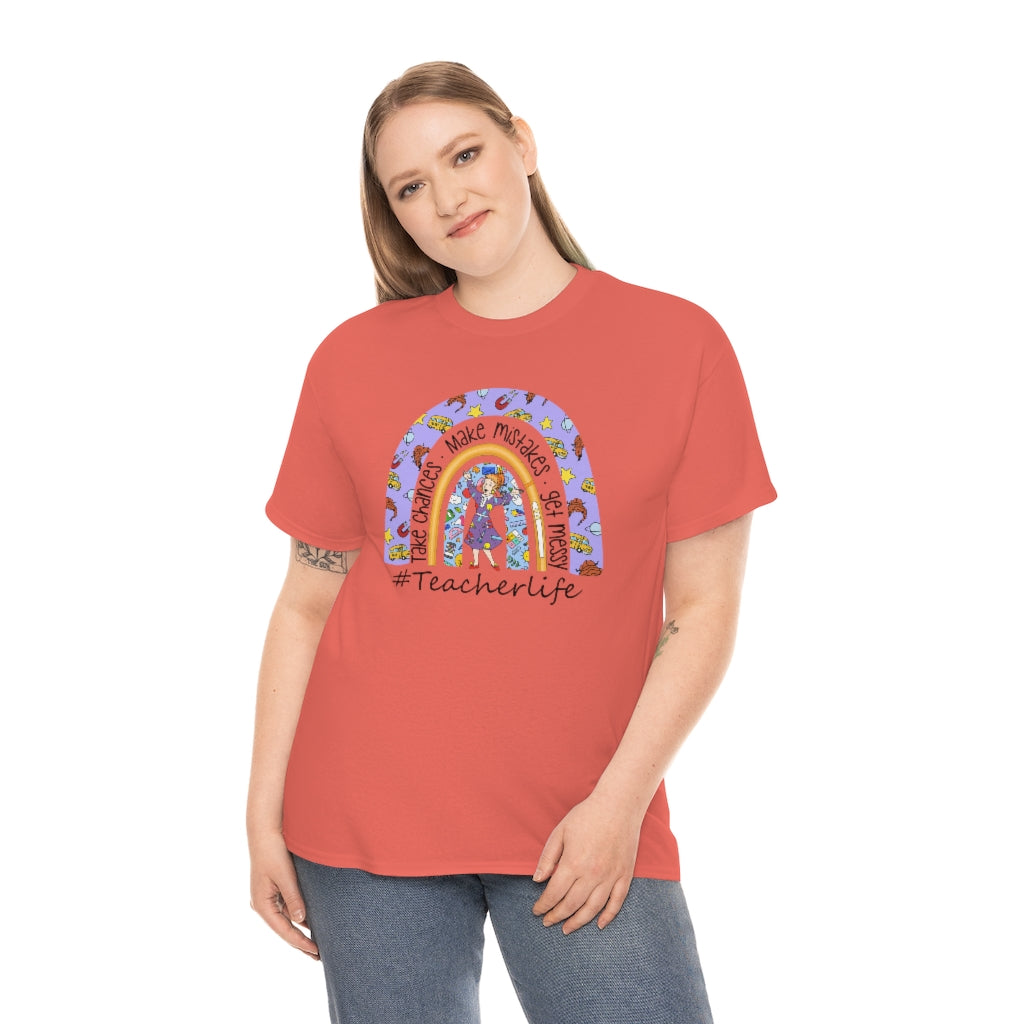 Take Chances, Make Mistakes, Get Messy teacher life Shirt