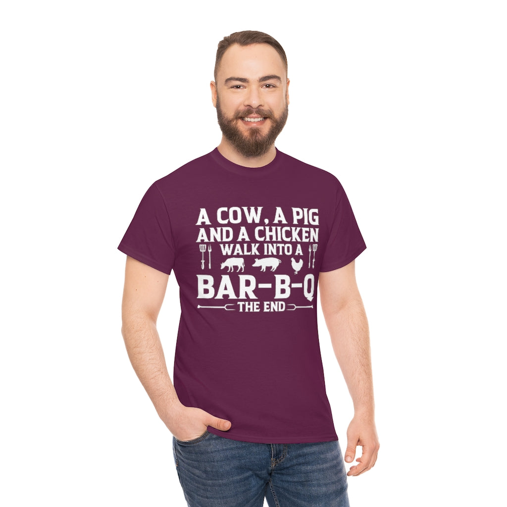A Cow, A Pig And A Chicken Walk Into A Bar-B-Q T-Shirt