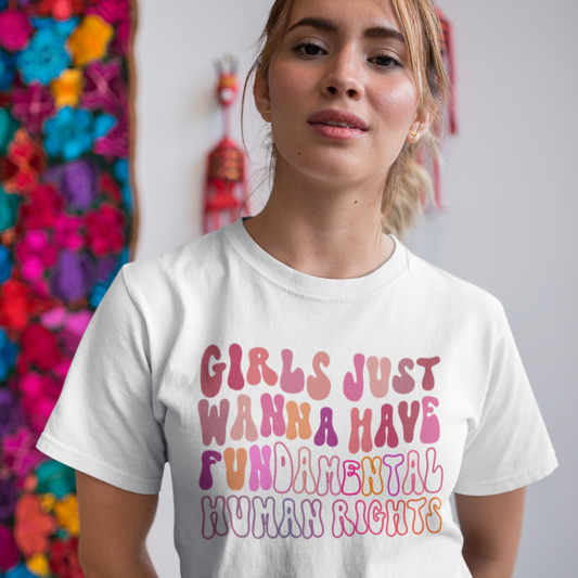 Girls Just Wanna Have FUNdamental Rights T-shirt