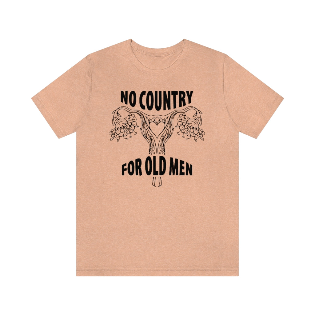 No country for Old Men Floral Uterus Pro Choice Feminist T-Shirt