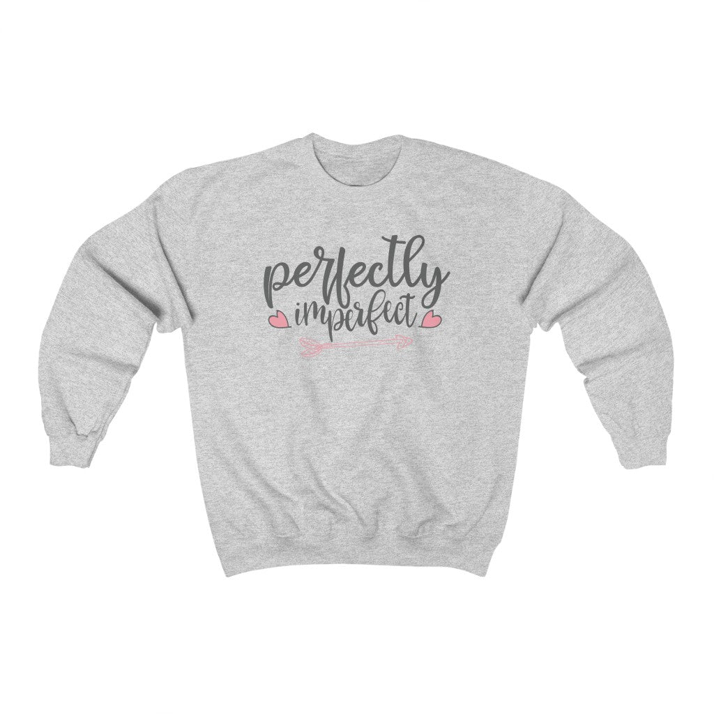 Perfectly Imperfect Inspirational Sweatshirt