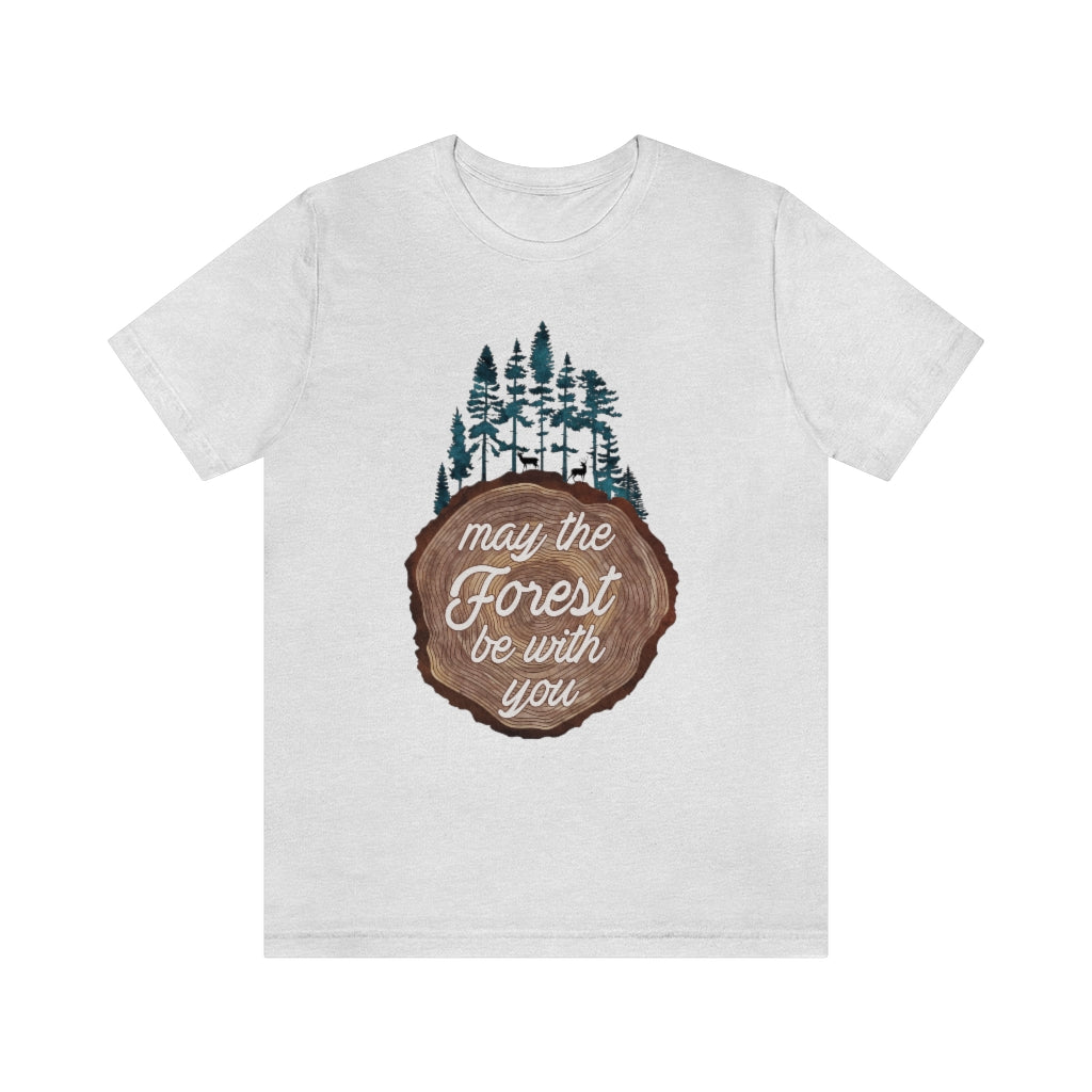 May the Forest Be With You Punny Unisex T-shirt