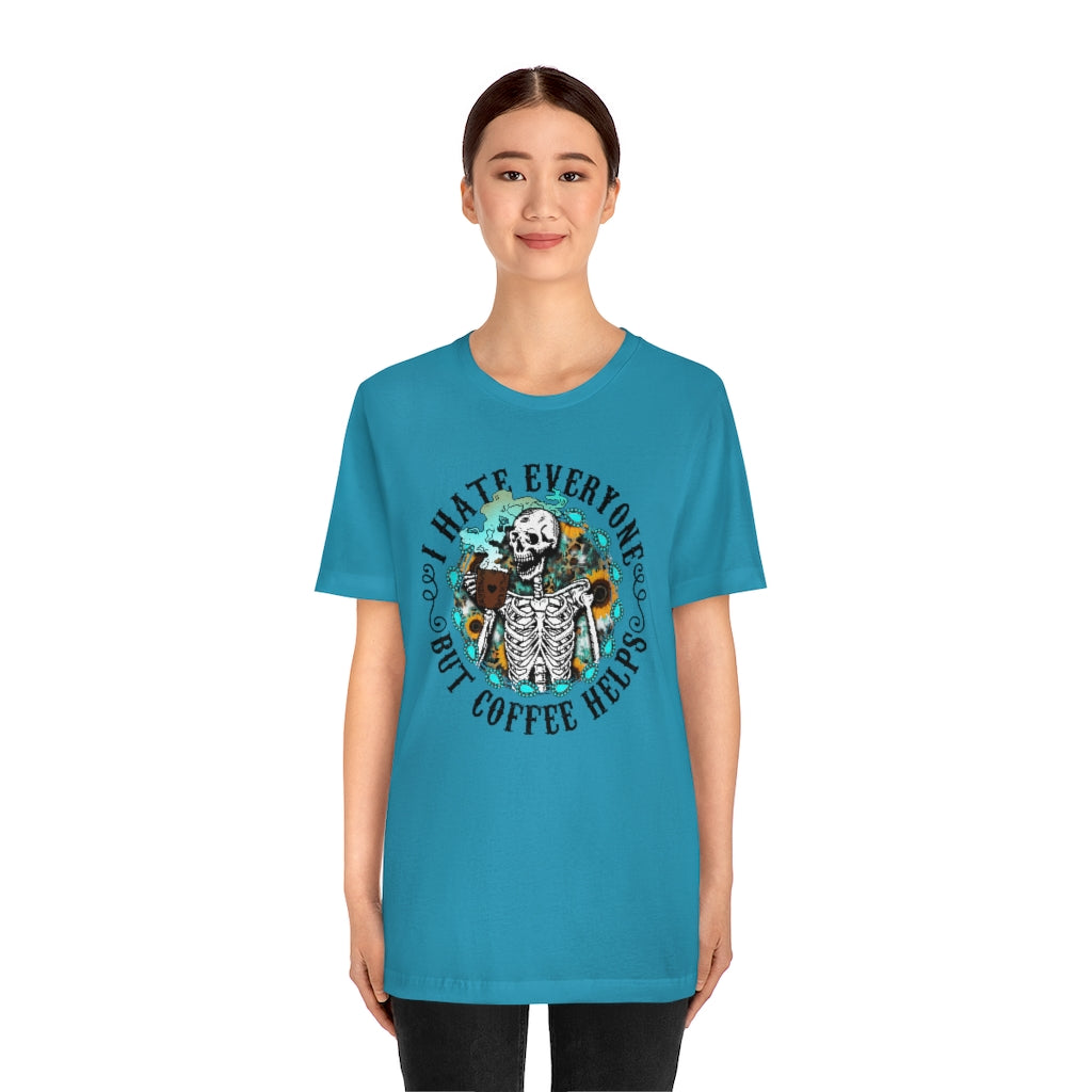 I Hate Everyone But Coffee Helps Retro Woman Skeleton Coffee T-shirt