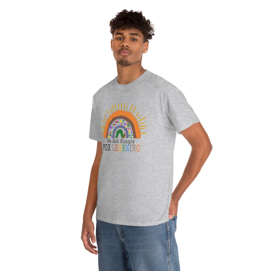 We are Hungry for Learning Shirt for Teachers