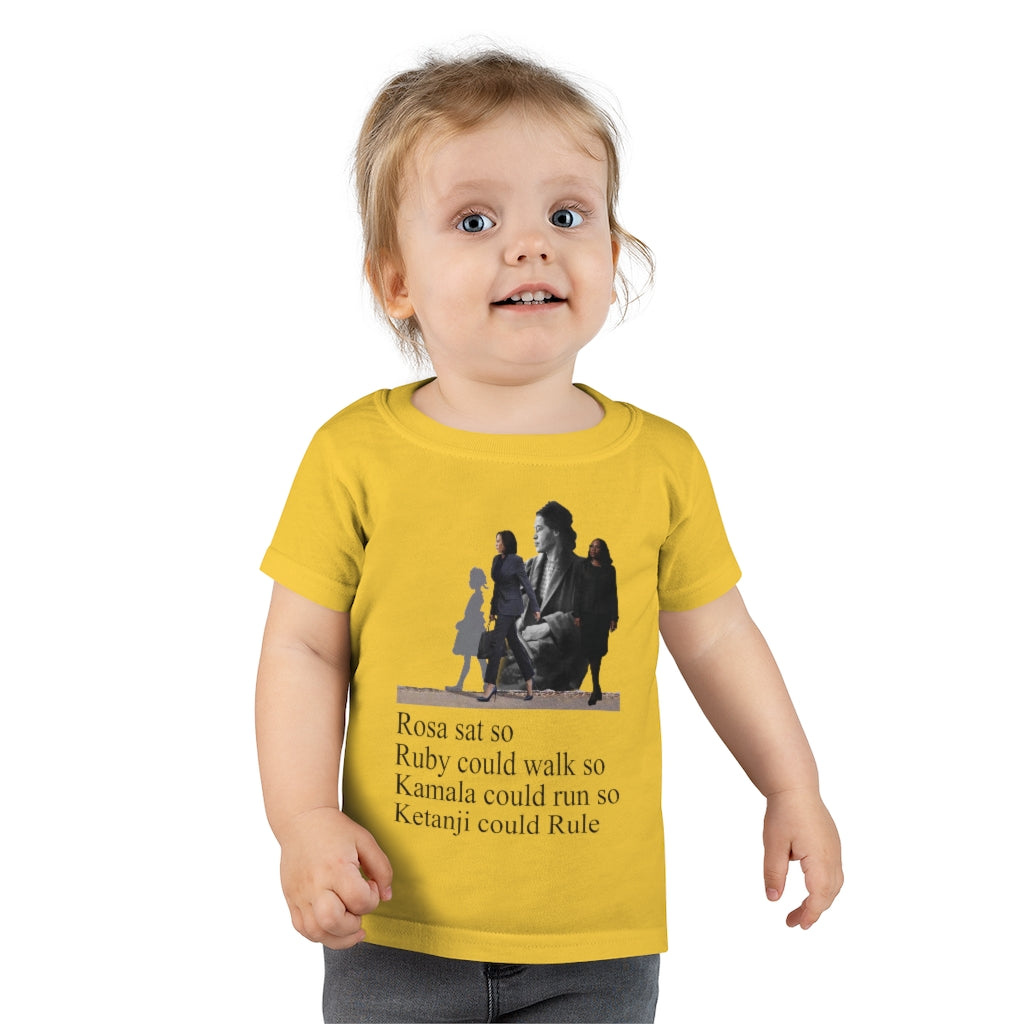 Rosa Sat so Ruby Could Walk so Kamala Could Run so Ketanji could Rule  Toddler T-Shirt