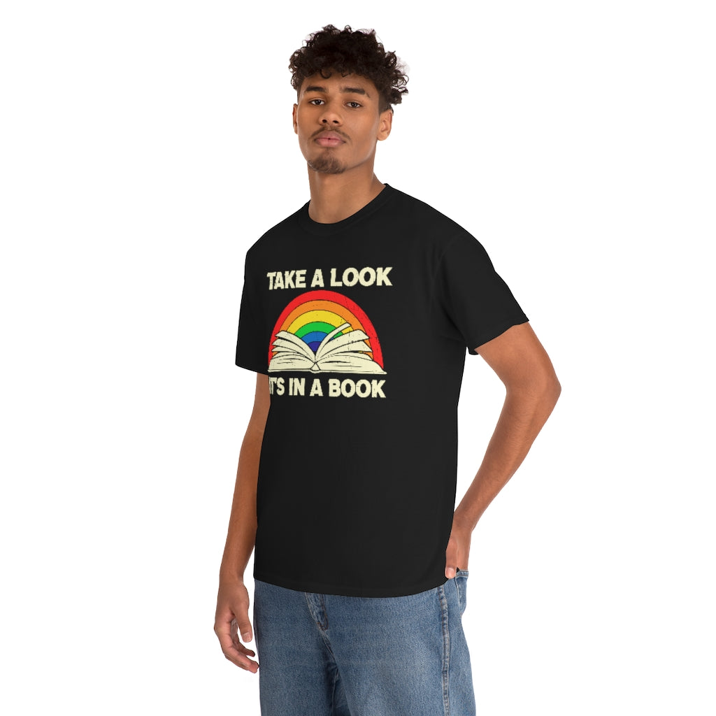 Take a Look, It's in a Book T-shirt