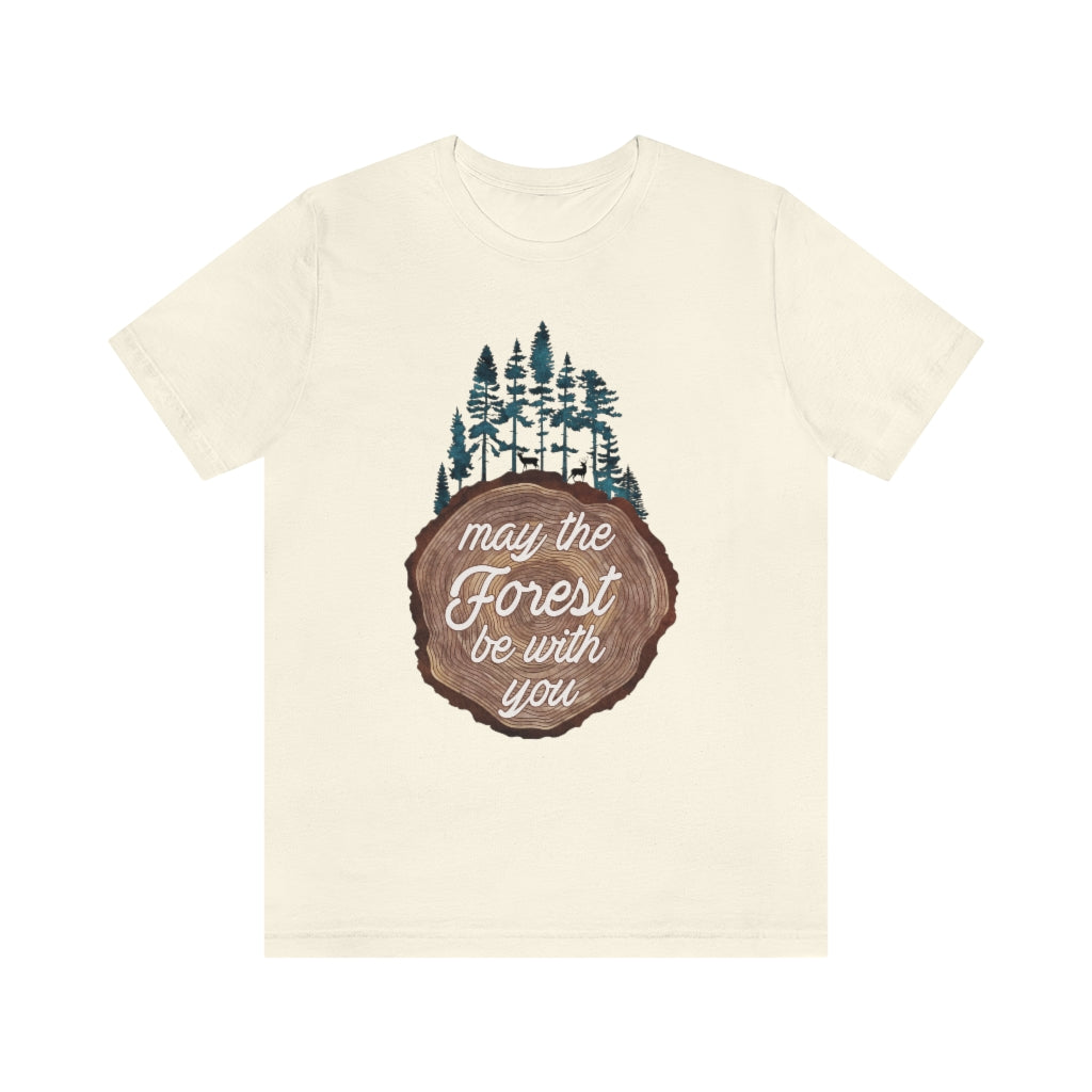 May the Forest Be With You Punny Unisex T-shirt