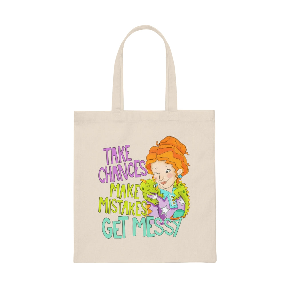 Take Chances Make Mistakes Get Messy Canvas Tote Bag