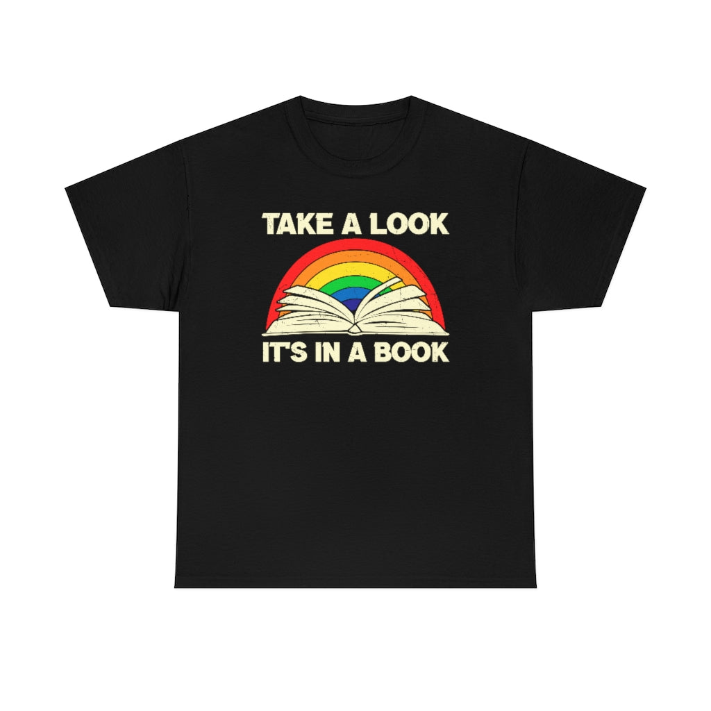 Take a Look, It's in a Book T-shirt