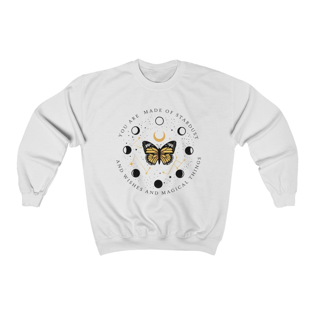 You are Made of Stardust and Wishes and Magical Things Sweatshirt
