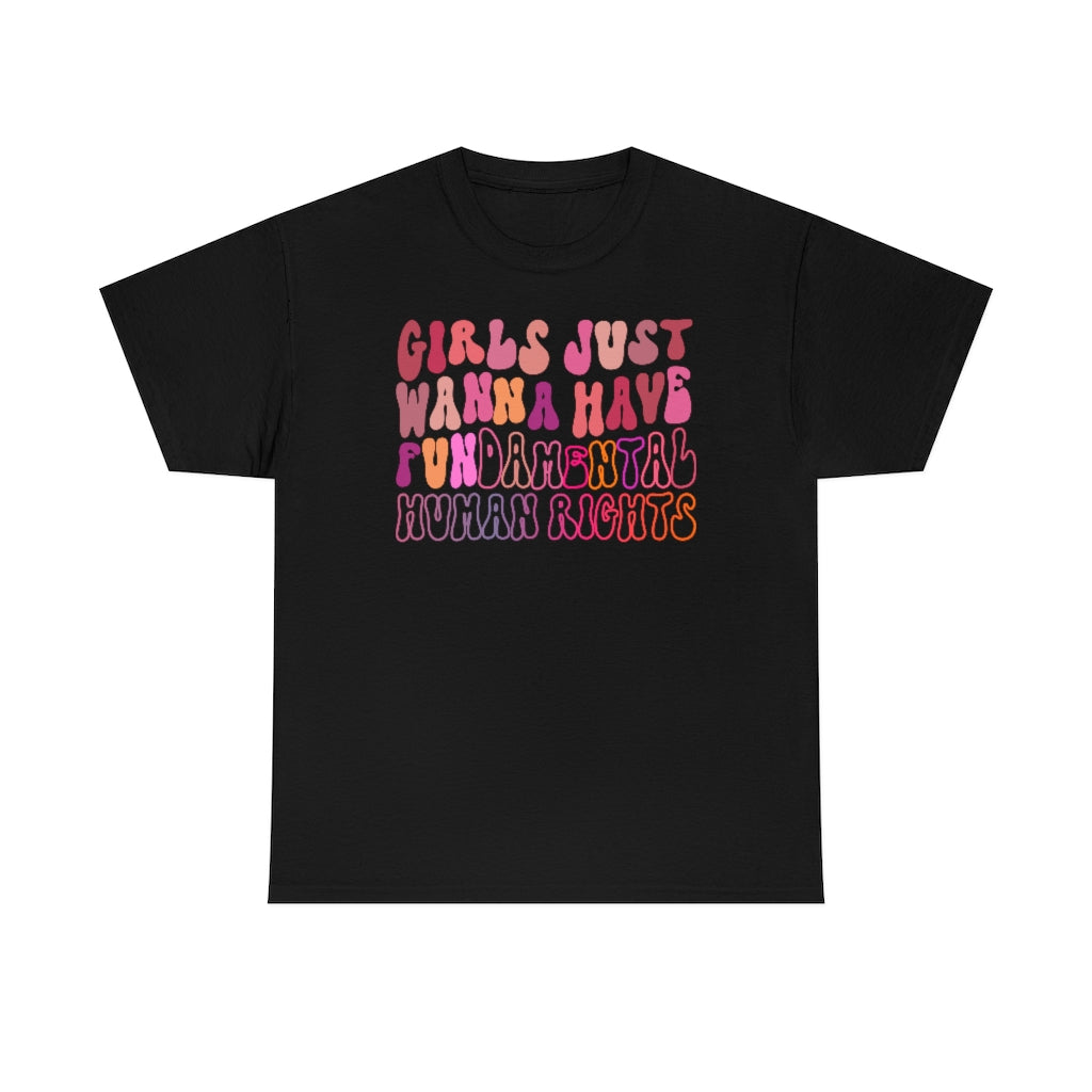 Girls Just Wanna Have FUNdamental Rights T-shirt