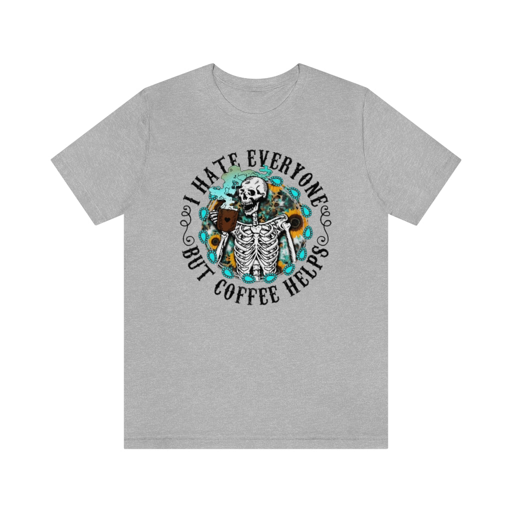 I Hate Everyone But Coffee Helps Retro Woman Skeleton Coffee T-shirt