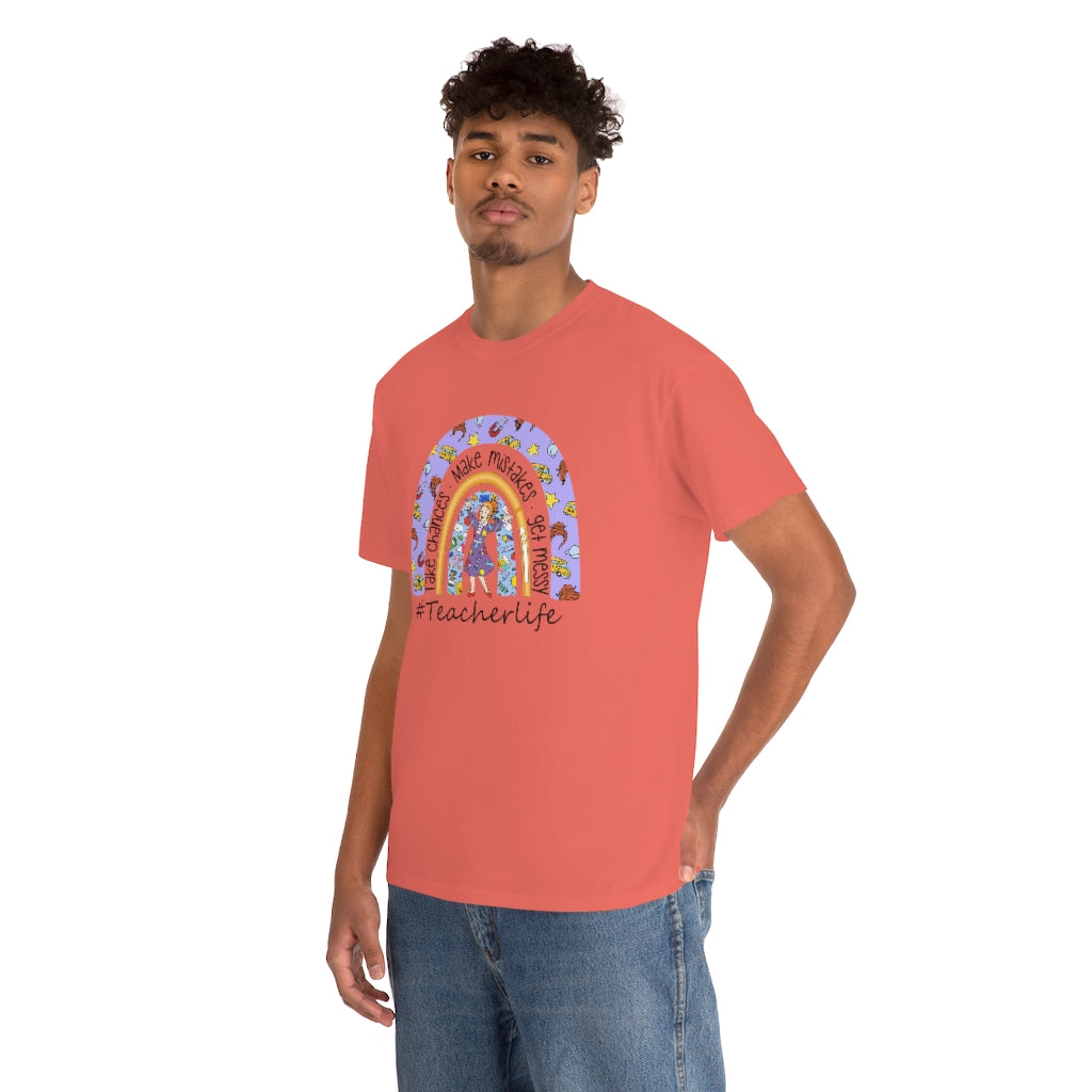 Take Chances, Make Mistakes, Get Messy teacher life Shirt