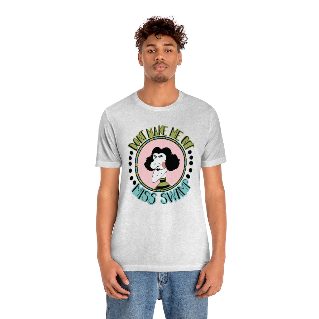 Dont make me get Miss Swamp, Miss Nelson is Missing Teacher T-shirt
