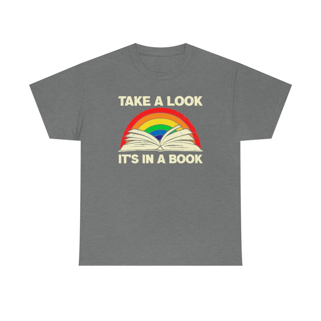 Take a Look, It's in a Book T-shirt