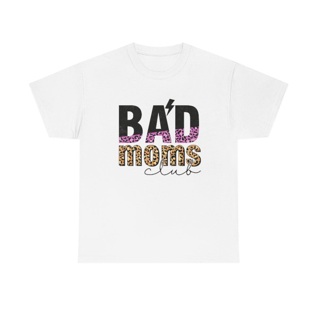 Bad Moms Club T-Shirt