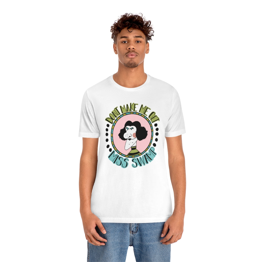 Dont make me get Miss Swamp, Miss Nelson is Missing Teacher T-shirt