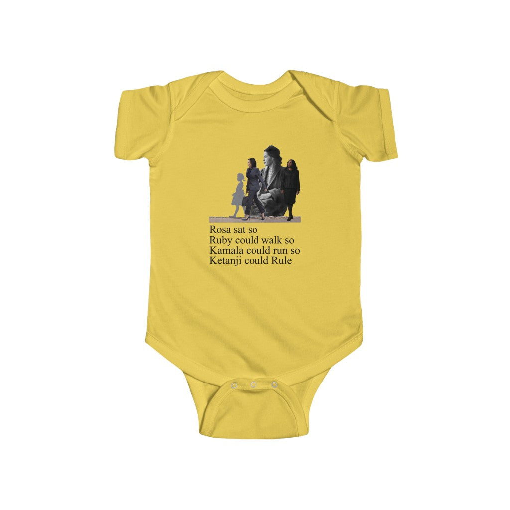 Rosa Sat so Ruby Could Walk so Kamala Could Run so Ketanji could Rule Short Sleeve Infant Bodysuit
