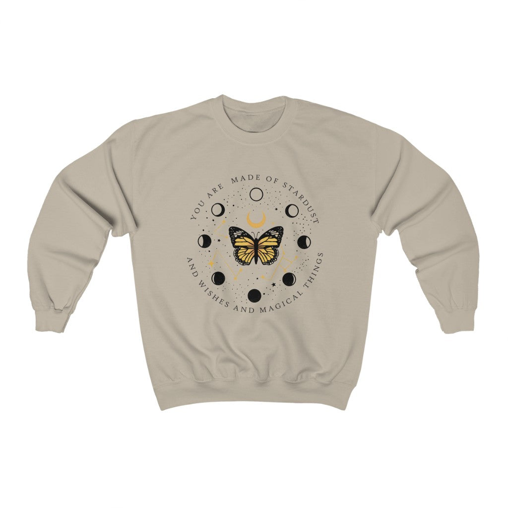 You are Made of Stardust and Wishes and Magical Things Sweatshirt