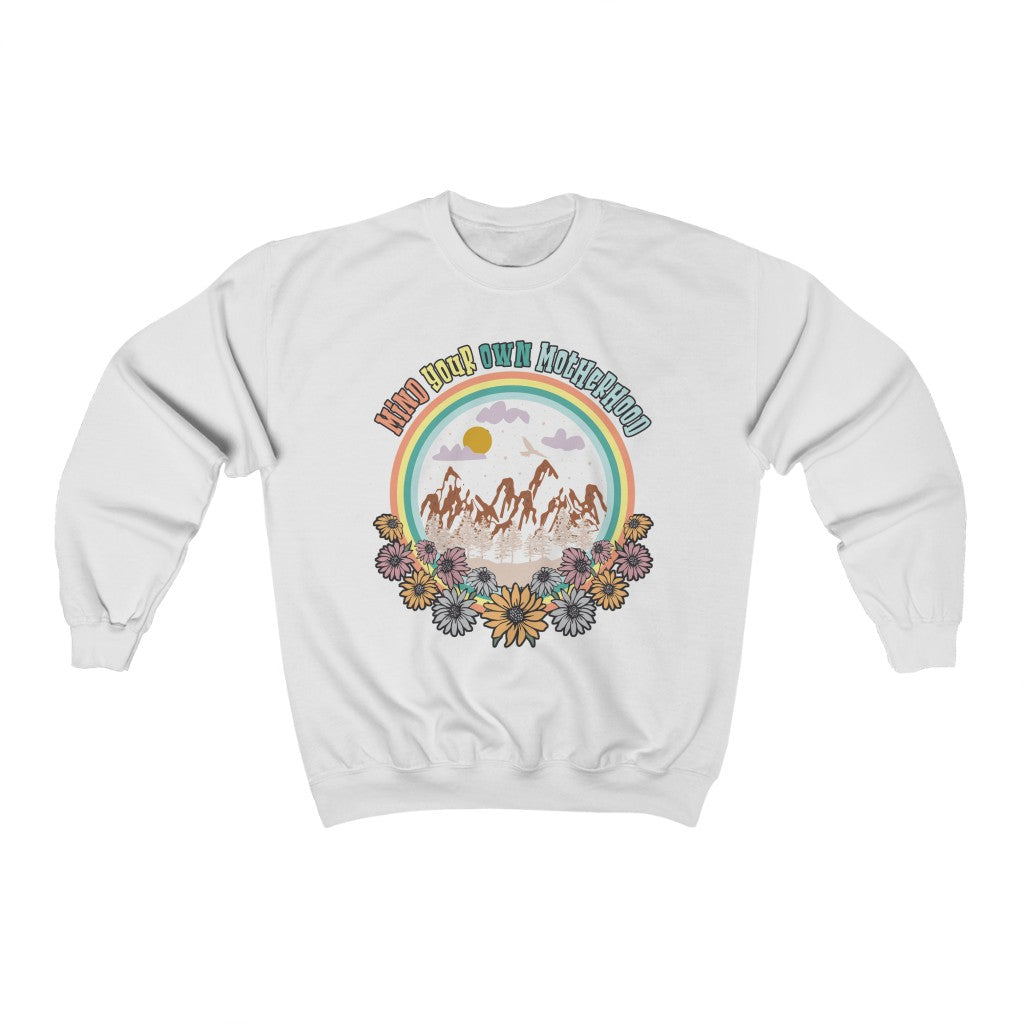 Mind Your Own Motherhood Sweatshirt for Mom