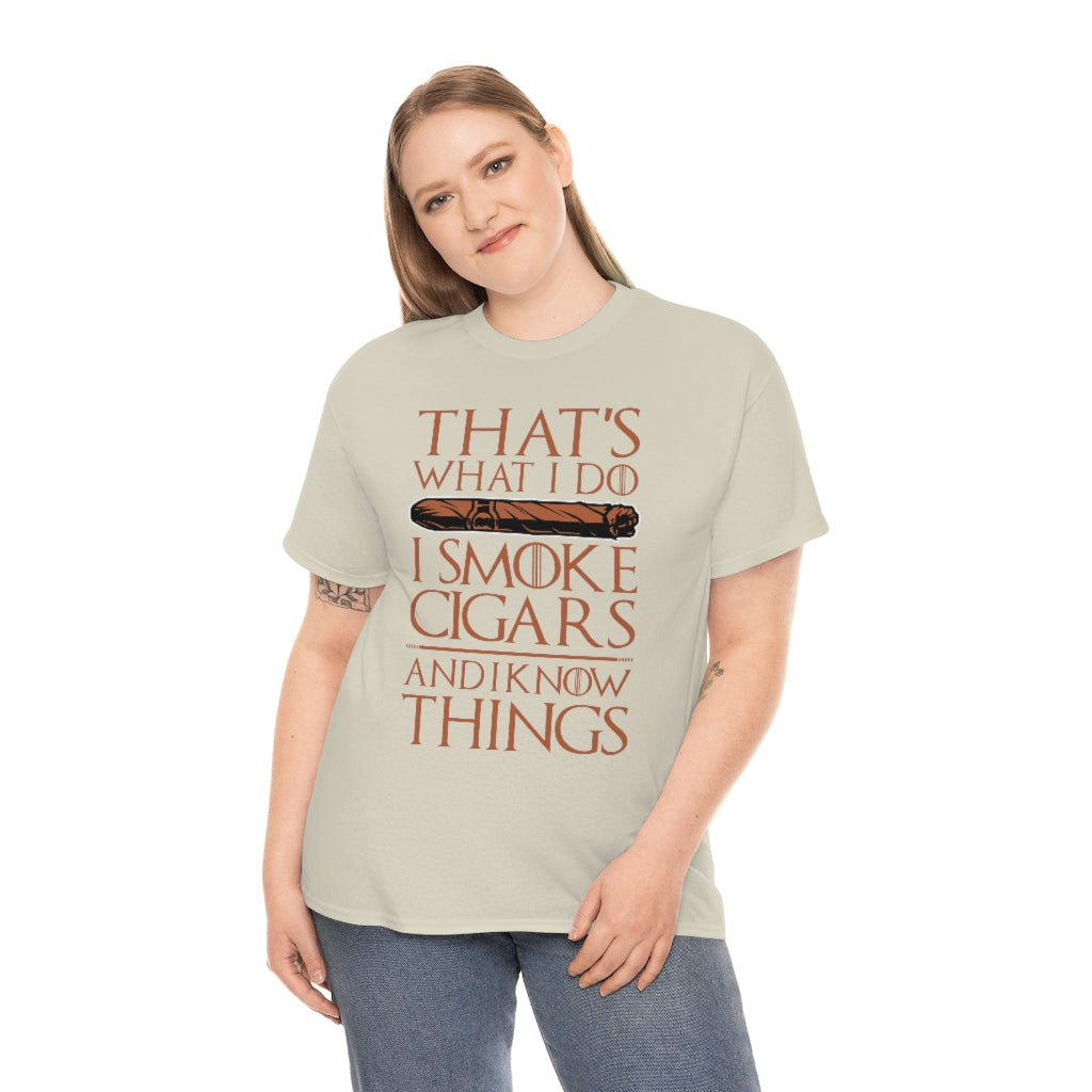 That's what I do I smoke cigars and I know things Men's T-shirt
