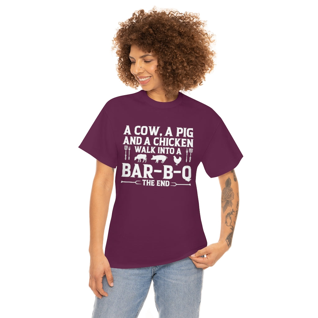 A Cow, A Pig And A Chicken Walk Into A Bar-B-Q T-Shirt