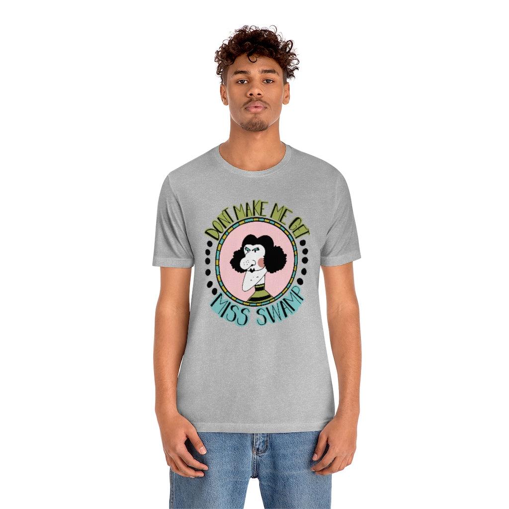 Dont make me get Miss Swamp, Miss Nelson is Missing Teacher T-shirt