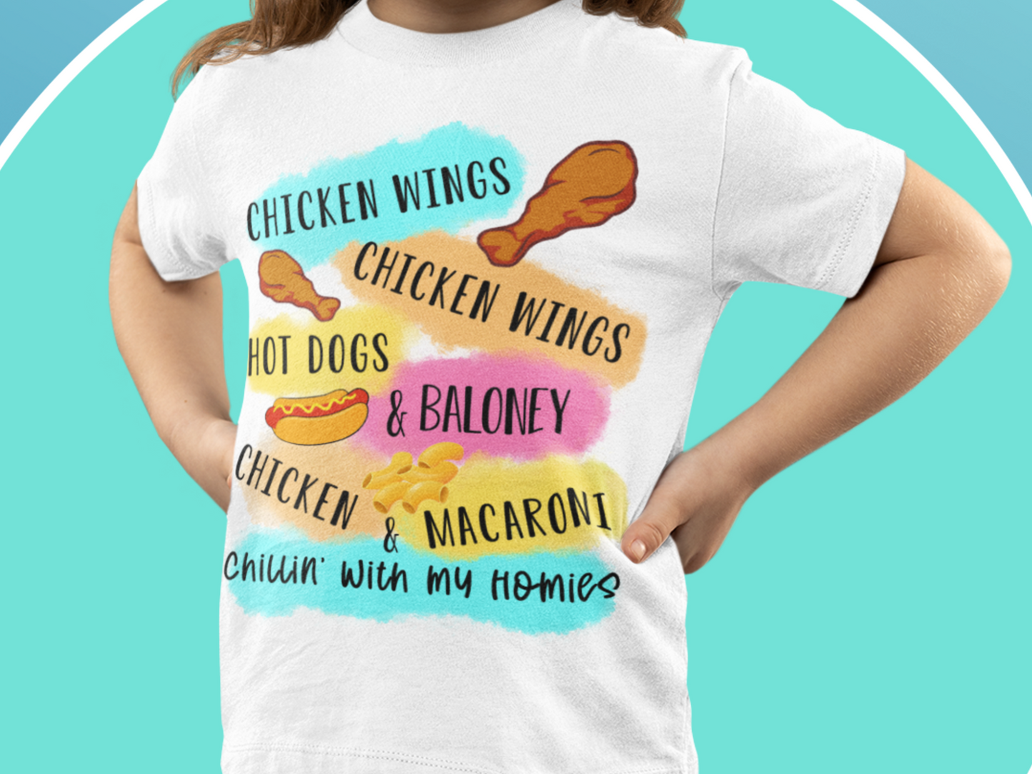 Chicken Wing Hot Dog N Baloney Chicken And Macaroni Chillin With My Homies Kid's T-shirt