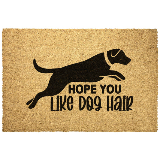 Hope you like dog hair doormat, Hope You Like Dogs Doormat, Funny Welcome Mat, home decor, funny doormat, Dog Mom Gift
