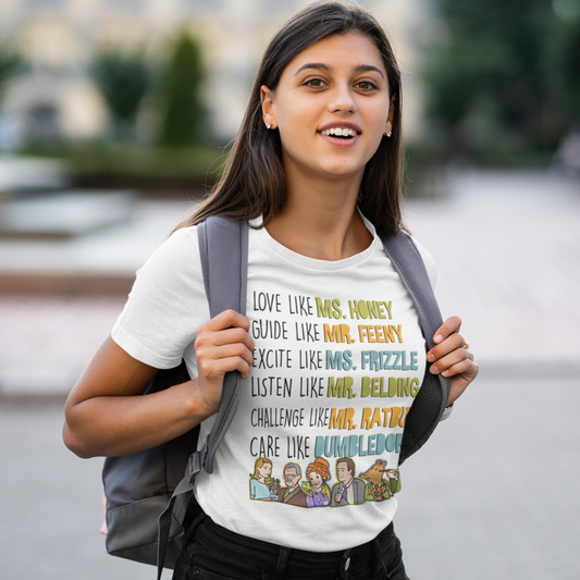 Love Guide Excite Listen Challenge Care like teachers T-shirt