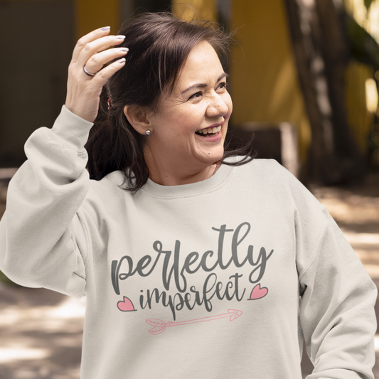 Perfectly Imperfect Inspirational Sweatshirt
