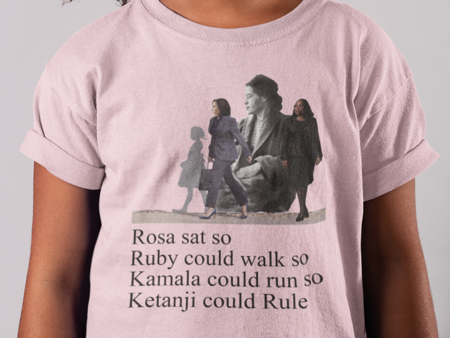 Rosa Sat Ruby Walked Kamala Ran so Ketanji could Rule Child's T-Shirt