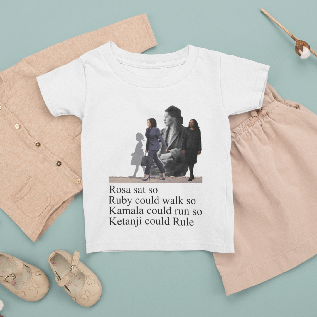 Rosa Sat Ruby Walked Kamala Ran so Ketanji could Rule Child's T-Shirt