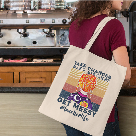 Take Chances Make Mistakes Get messy, Miss Frizzle Canvas Teacher Tote Bag