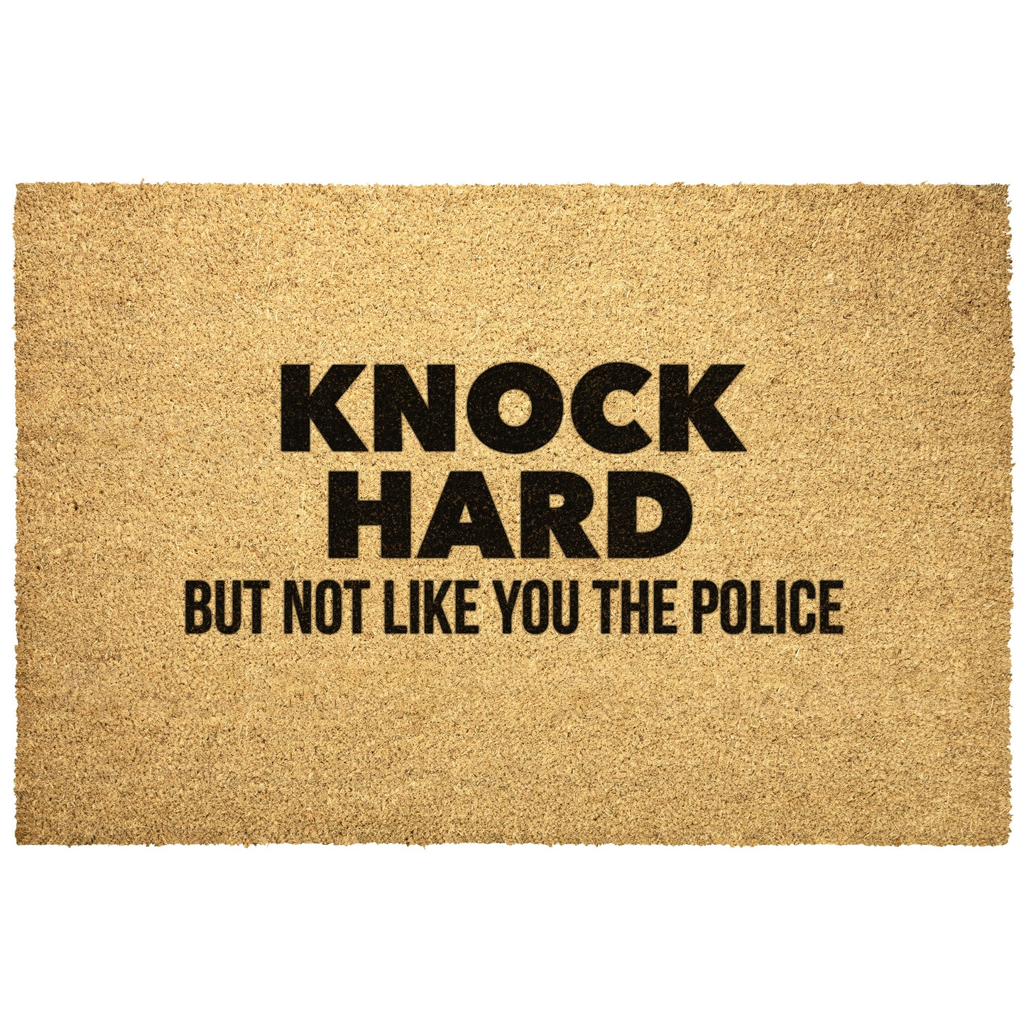 Welcome Knock Hard Doormat, Welcome Knock Hard But Not Like You the Police Door Mat, Hi Mat, Home Doormats, Funny Doormat, Police Funny Mat