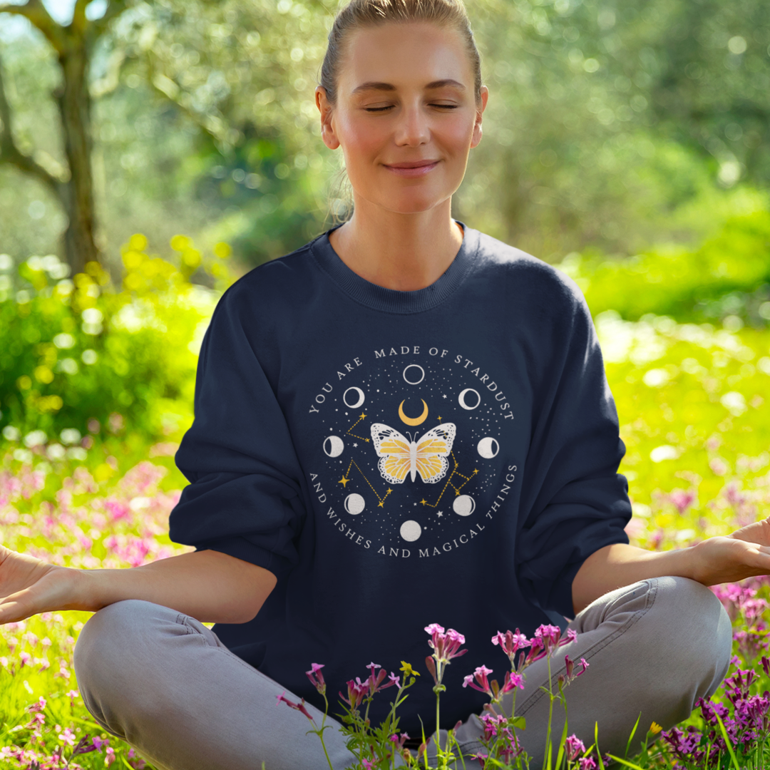 You are Made of Stardust and Wishes and Magical Things Sweatshirt