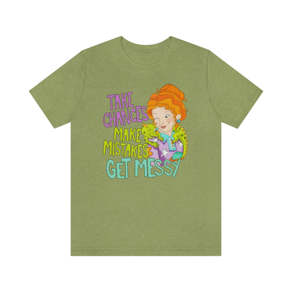 Take Chances Make Mistakes Get Messy Miss Frizzle Magic School Bus Teacher T-shirt