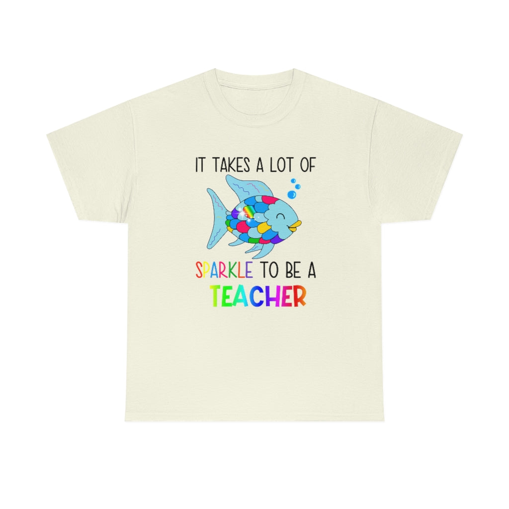 It Takes a Lot of Sparkle to be a Teacher Shirt