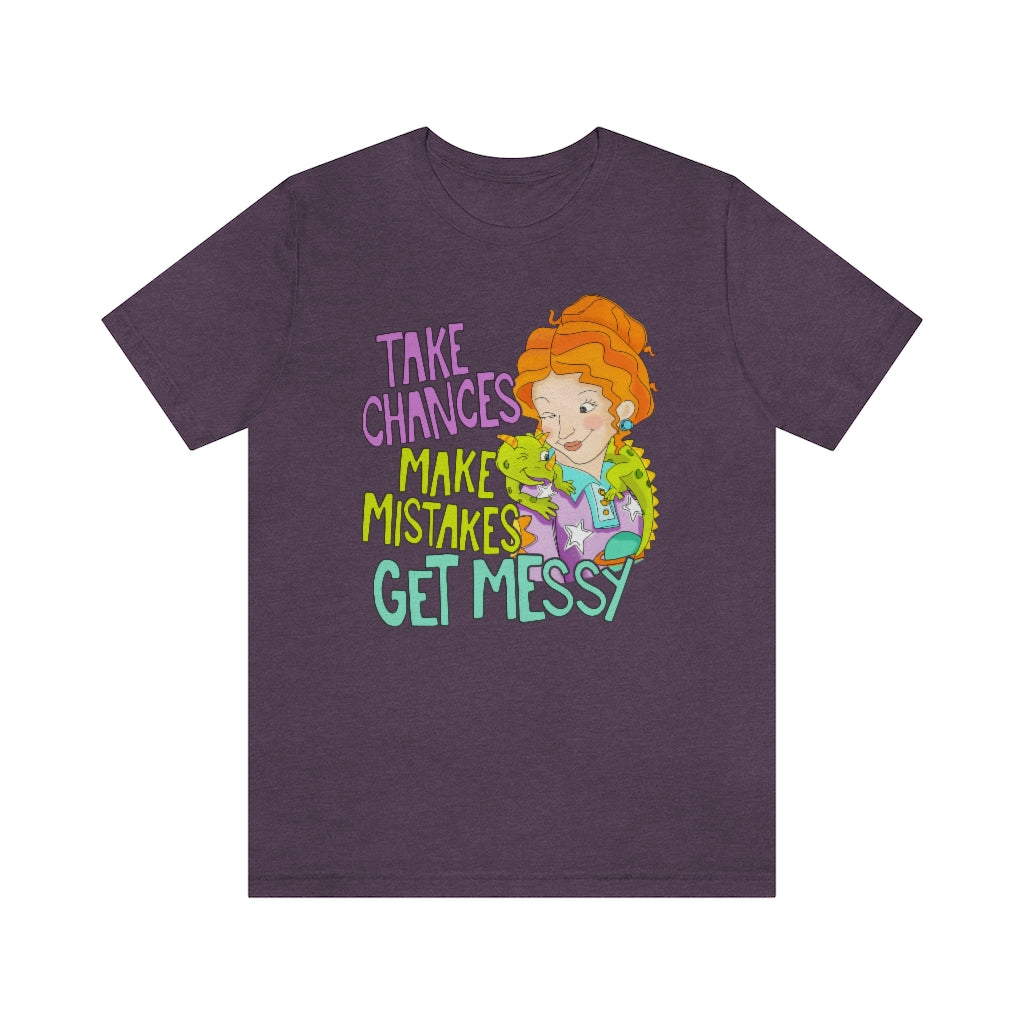 Take Chances Make Mistakes Get Messy Miss Frizzle Magic School Bus Teacher T-shirt