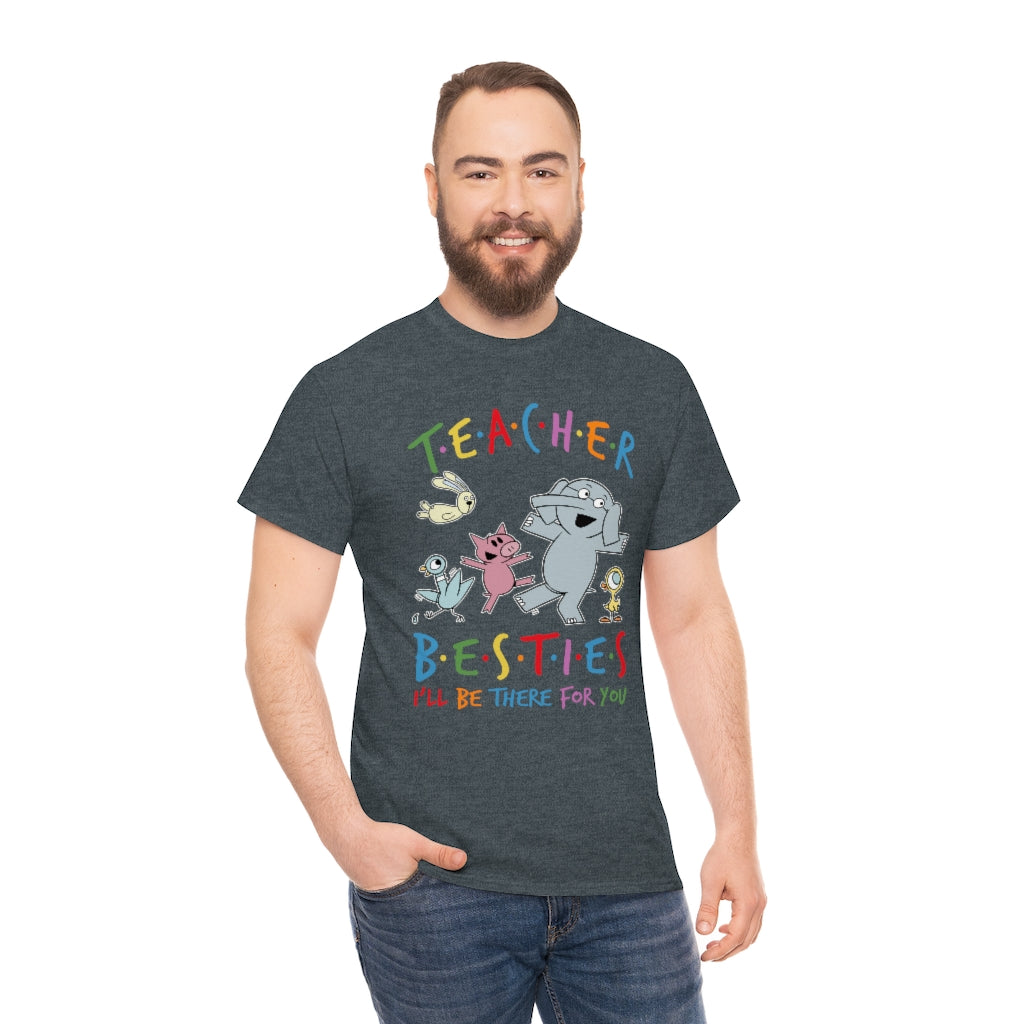 Teacher Besties, I'll Be There for You Shirt