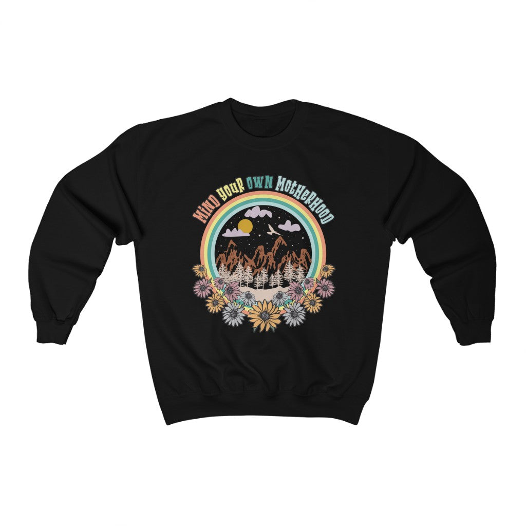 Mind Your Own Motherhood Sweatshirt for Mom