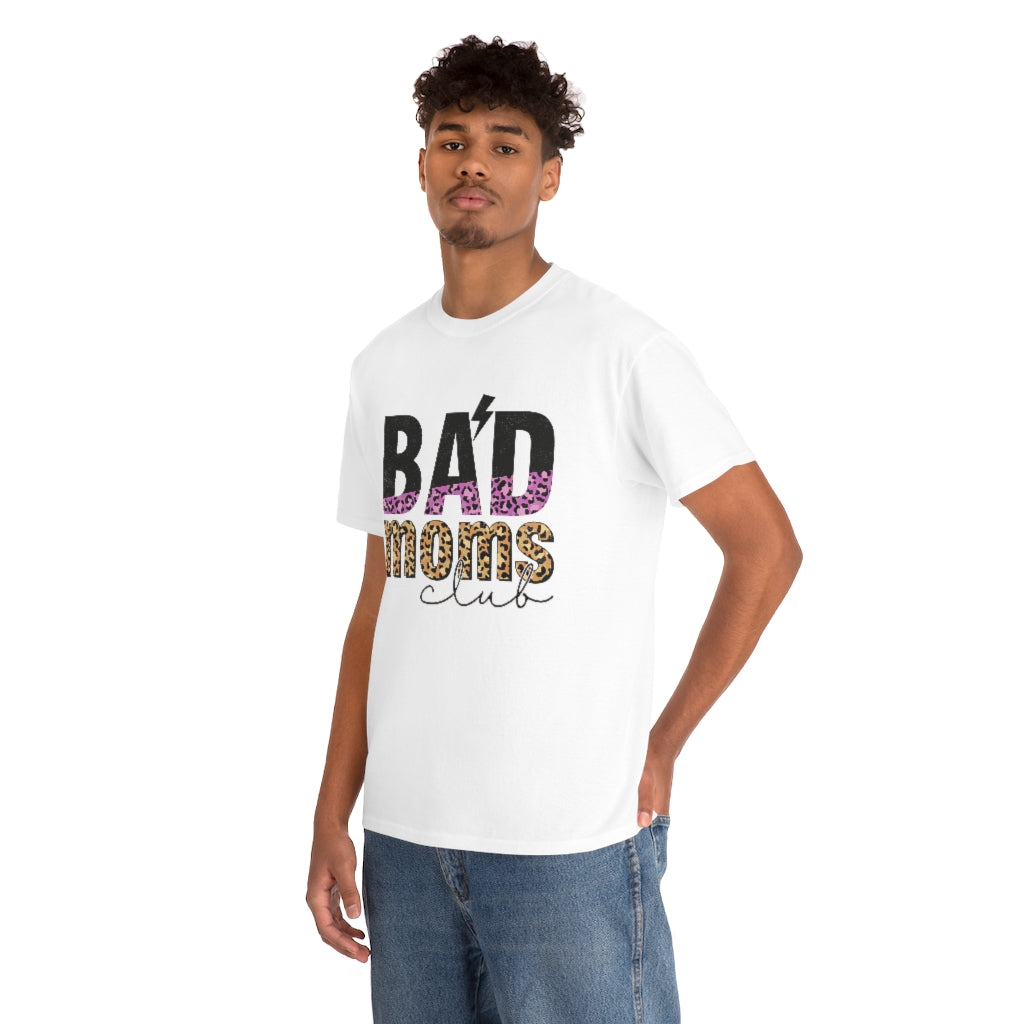 Bad Moms Club T-Shirt