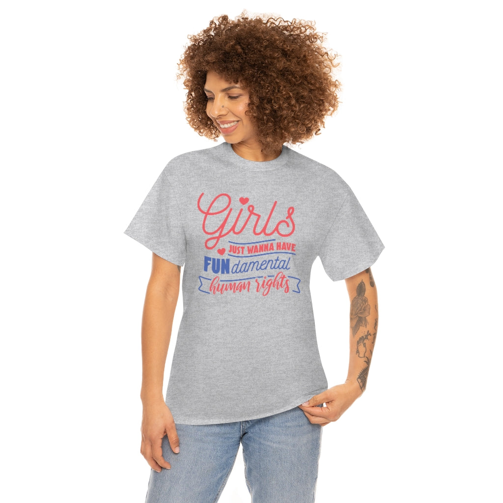 Girls Just Wanna Have FUNdamental Human Rights Script T-shirt